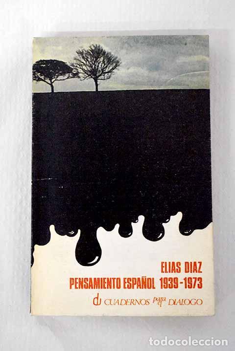 books: Notas para la historia del pensamiento espa&ntilde;ol actual: (1939-1975).- D&iacute;az, El&iacute;as