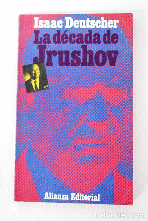 books: La d&eacute;cada de Jrushov.- Deutscher, Isaac