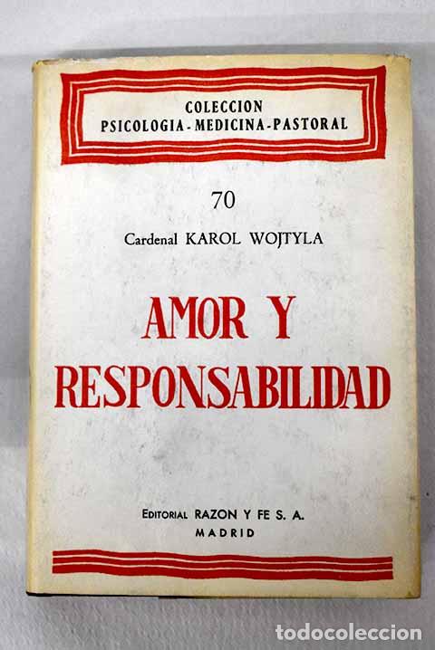 books: Amor y responsabilidad: Estudio de moral sexual.- Juan Pablo II