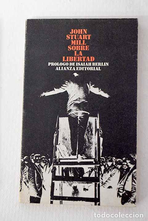 Libros: Sobre la libertad: Mill, John Stuart.- Mill, John Stuart - Foto 1