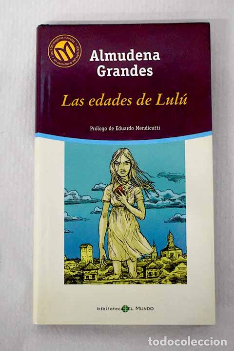 Libros: Las edades de Lul&uacute;: Grandes, Almudena.- Grandes, Almudena