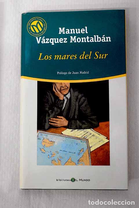 Libros: Los mares del sur: V&aacute;zquez Montalb&aacute;n, Manuel.- V&aacute;zquez Montalb&aacute;n, Manuel