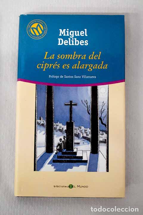 Libri di seconda mano: La sombra del cipr&eacute;s es alargada.- Delibes, Miguel