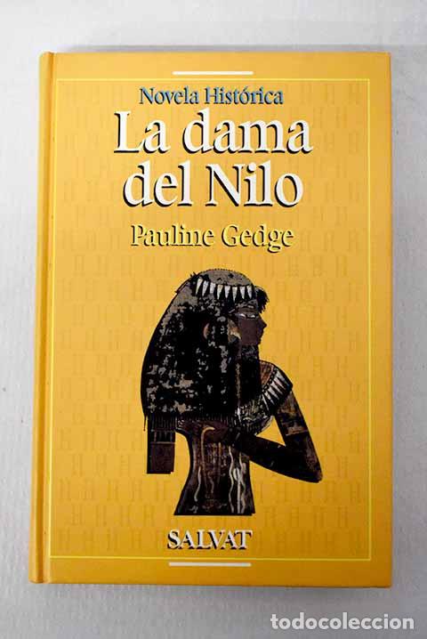 Livres: La dama del Nilo: Gedge, Pauline.- Gedge, Pauline