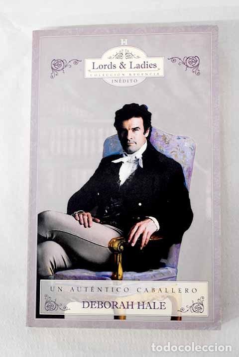 Libros: Un aut&eacute;ntico caballero.- Hale, Deborah - Foto 1