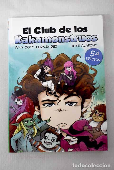 Libros: El club de los kakamonstruos.- Coto, Ana Elena