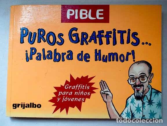 Libros: Puros graffitis. &iexcl;Palabra de humor!