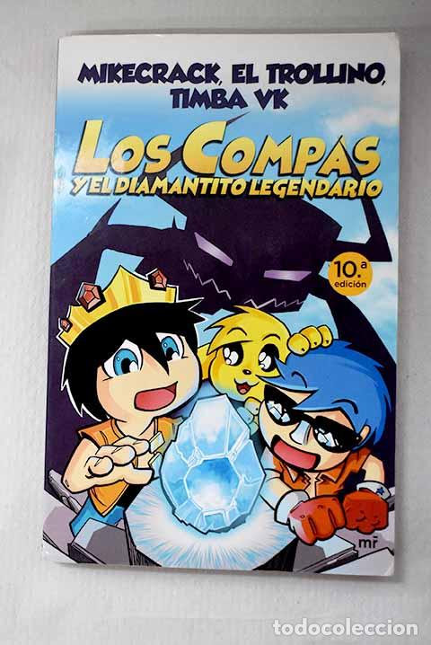 Libros: Los Compas y el diamantito legendario.- Mikecrack