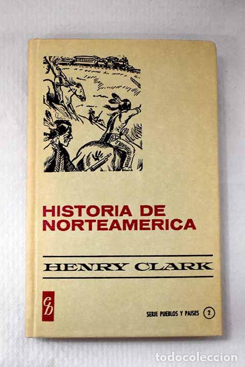 Livros em segunda m&atilde;o: Historia de Norteamerica.- Clark, Enri