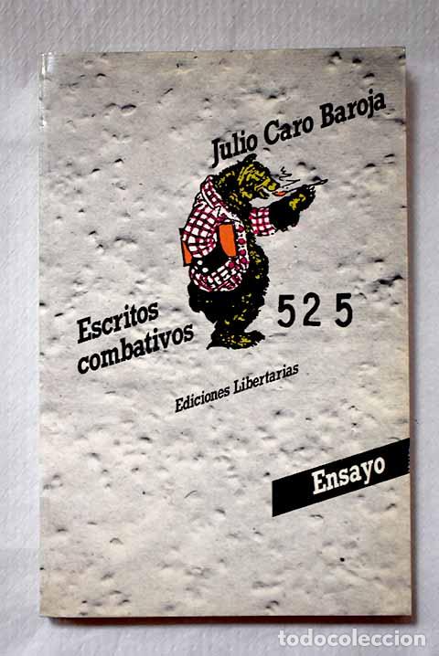 Livres: Escritos combativos: Caro Baroja, Julio.- Caro Baroja, Julio