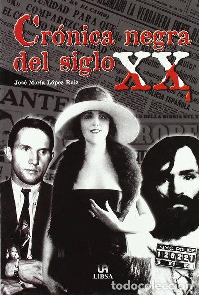 Livres: Cr&oacute;nica negra del siglo XX- 9788466205221