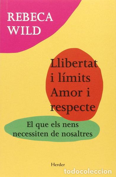 Libros: Llibertat i l&iacute;mits. Amor i respecte- 9788425427275