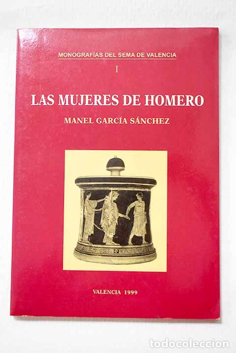 Libros: Las mujeres de Homero.- Garc&iacute;a S&aacute;nchez, Manel