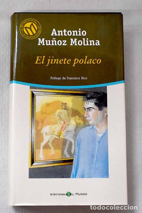 Libros: El jinete polaco: Mu&ntilde;oz Molina, Antonio.- Mu&ntilde;oz Molina, Antonio