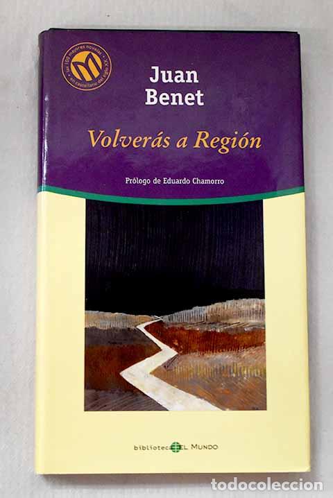 Libros: Volver&aacute;s a Regi&oacute;n: Benet, Juan.- Benet, Juan