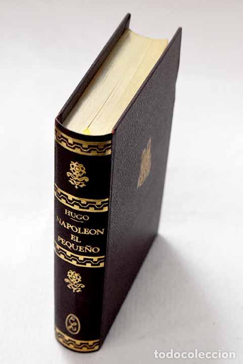 Libros: Napole&oacute;n el peque&ntilde;o: Hugo, Victor.- Hugo, Victor