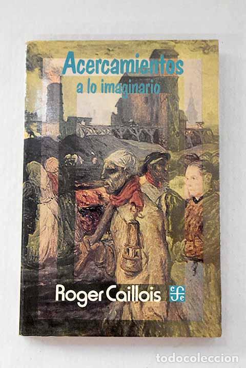Libros: Acercamientos a lo imaginario.- Caillois, Roger