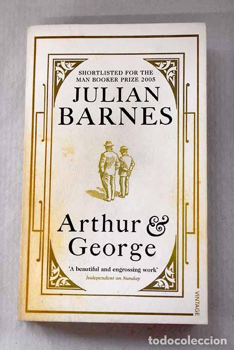 B&uuml;cher: Arthur and George: Barnes, Julian.- Barnes, Julian