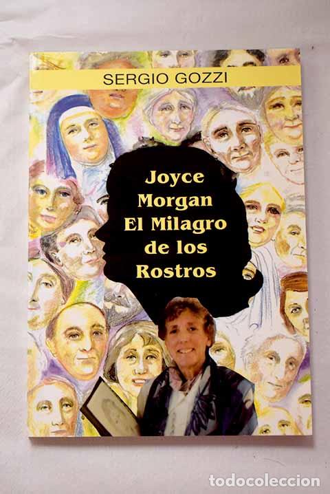 B&uuml;cher: Joyce Morgan, el milagro de los rostros.- Gozzi, Sergio