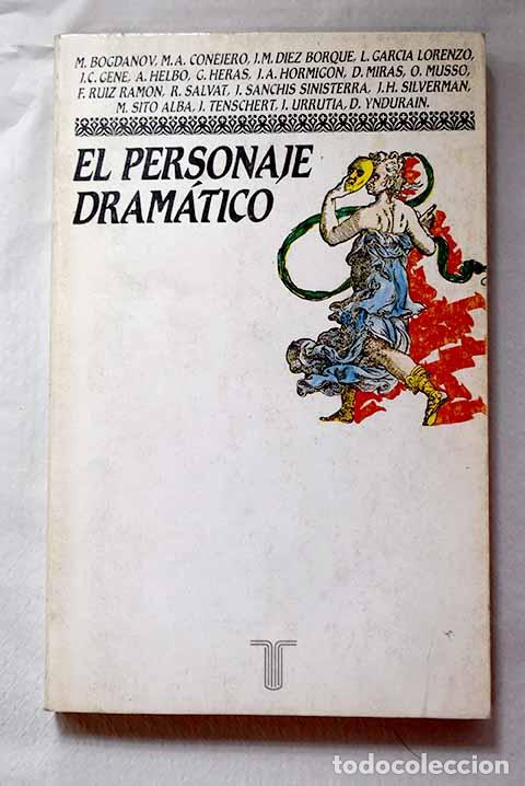 B&uuml;cher: El personaje dram&aacute;tico: ponencias y debates de las VII Jornadas de Teatro Cl&aacute;sico Espa&ntilde;ol, (Almagro