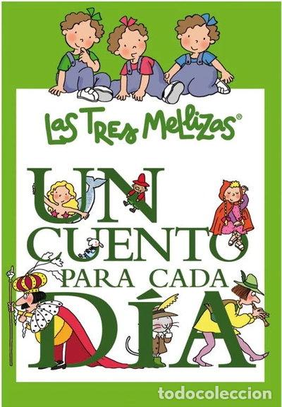 Libros: Un cuento para cada d&iacute;a con las Tres Mellizas- 9788448831523
