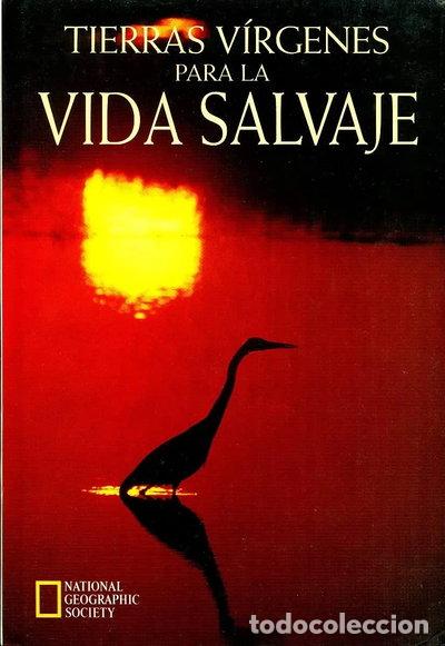 Libros: Tierras v&iacute;rgenes para la vida salvaje- 9788482980188