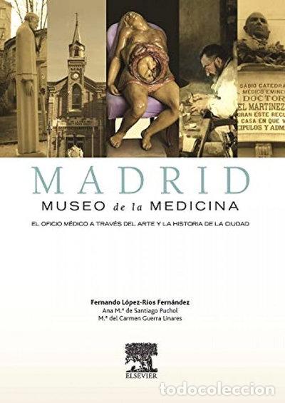 Libros: Madrid. Museo de la Medicina- 9788480866811