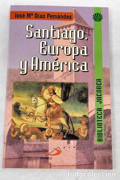 B&uuml;cher: Santiago, Europa y Am&eacute;rica- 9788428521567