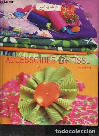 B&uuml;cher: Accessoires en tissu- 9782298000085
