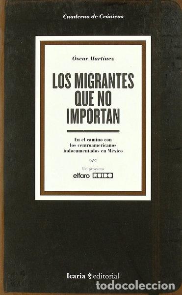 Libros: Los migrantes que no importan- 9788498882162 - Foto 1