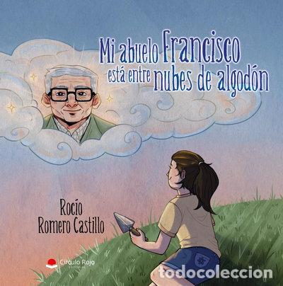 B&uuml;cher: Mi abuelo Francisco est&aacute; entre nubes de algod&oacute;n- 9791370089474