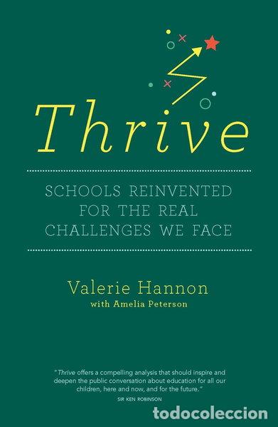 Libros: Thrive: Schools reinvented for the real challenges we face- 9780995596207