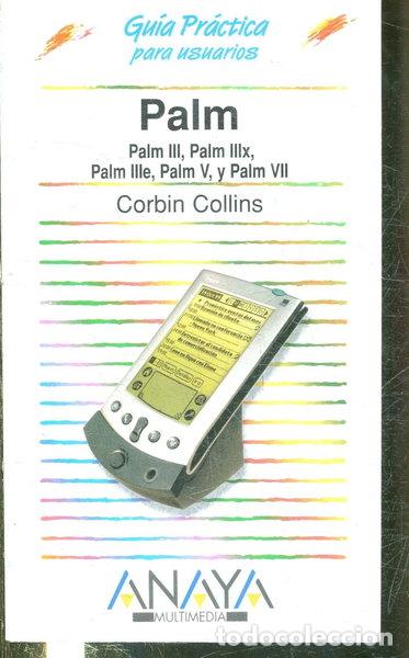 Libros: Palm - Gu&iacute;a Pr&aacute;ctica Para Usuarios- 9788441511316