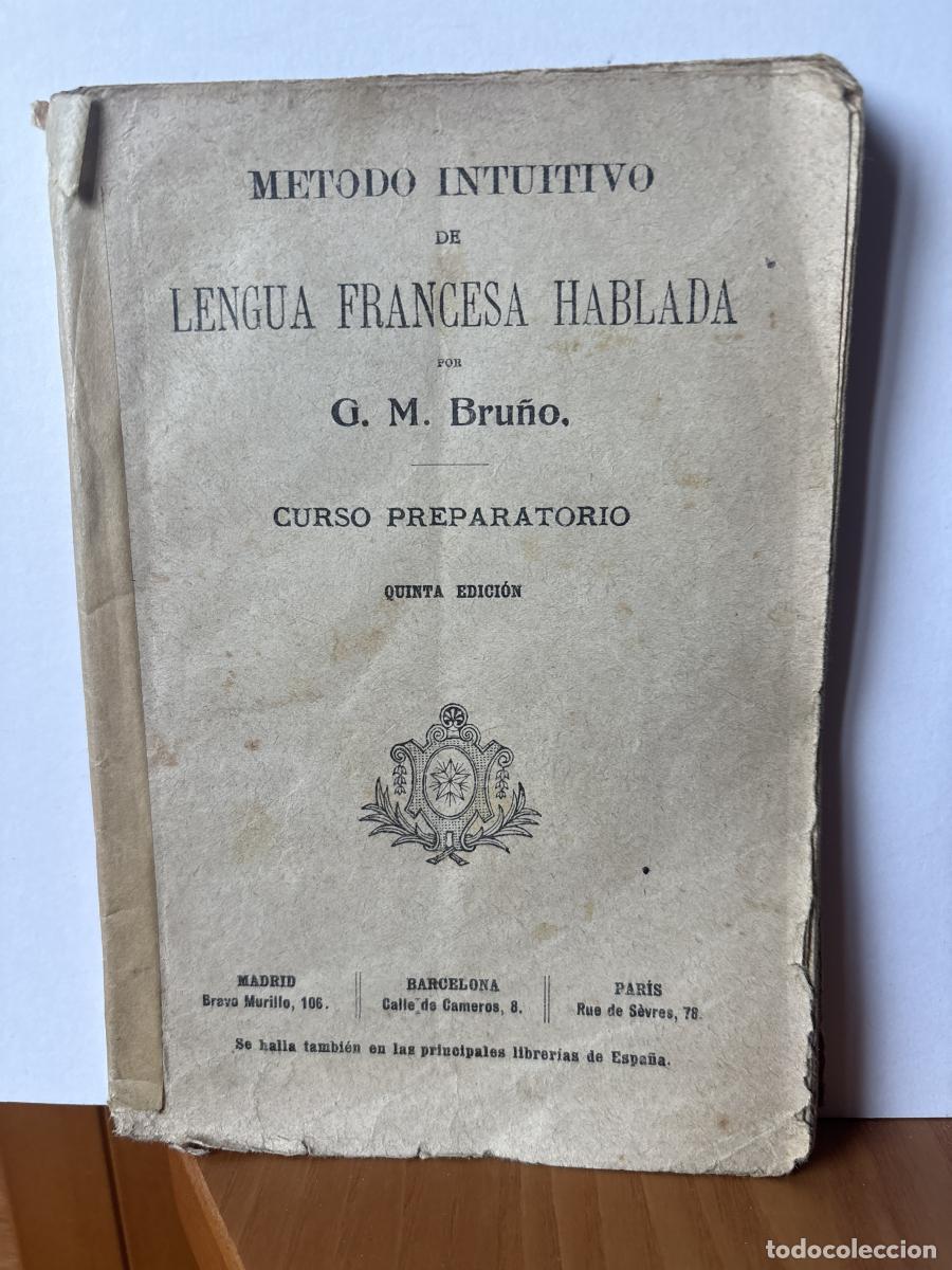Libri di seconda mano: METODO INTUTITIVO DE LENGUA FRANCESA HABLADA - G.M.BRU&Ntilde;O TDK85