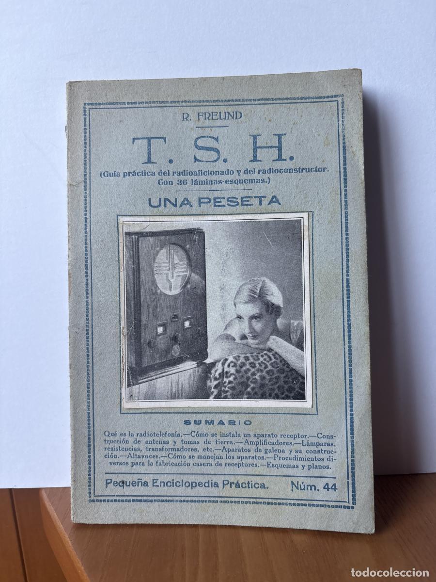 books: T.S.H GUIA PRACTICA DEL RADIOAFICIONADO. PEQUE&Ntilde;A ENCICLOPEDIA PRACTICA N&ordm;10 - R. FREUND TDK85