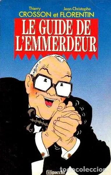Libros: Le guide de l'emmerdeur- 9782850182174