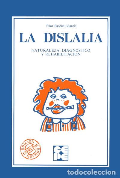 Livres: La Dislalia. Naturaleza, Diagn&oacute;stico y Rehabilitaci&oacute;n- 9788485252336