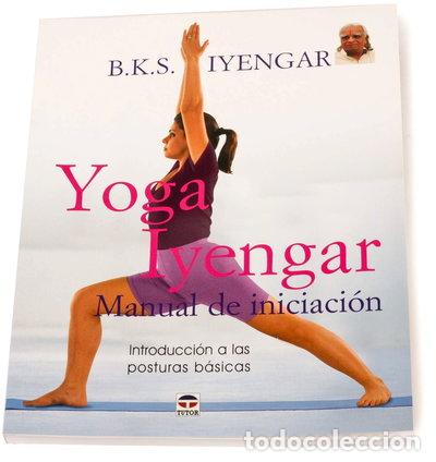 B&uuml;cher: Yoga Iyengar. Manual de iniciaci&oacute;n- 9788479026233