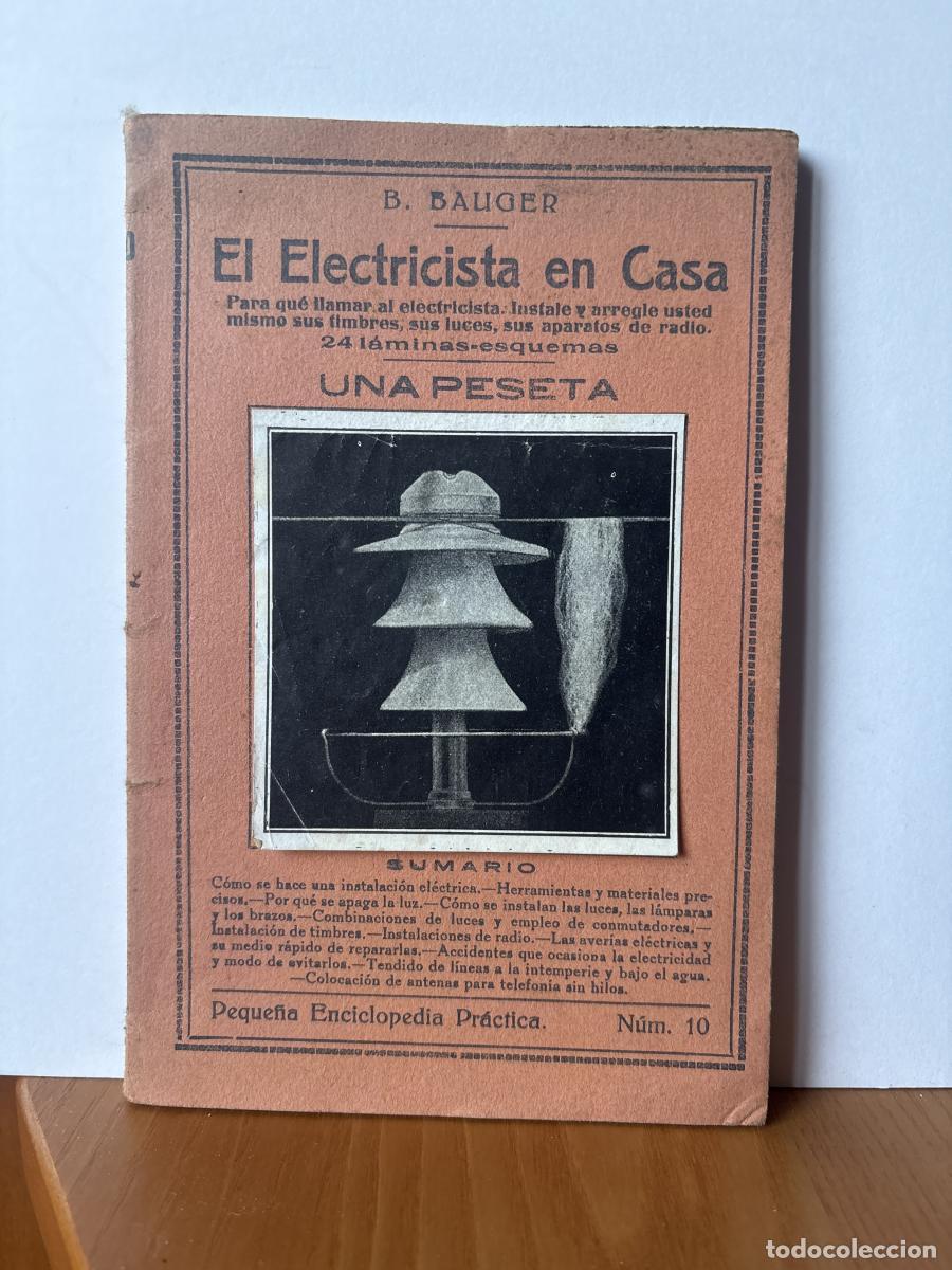 Livres: EL ELECTRICISTA EN CASA. PEQUE&Ntilde;A ENCICLOPEDIA PRACTICA N&ordm;10 - B. BAUGER TDK85