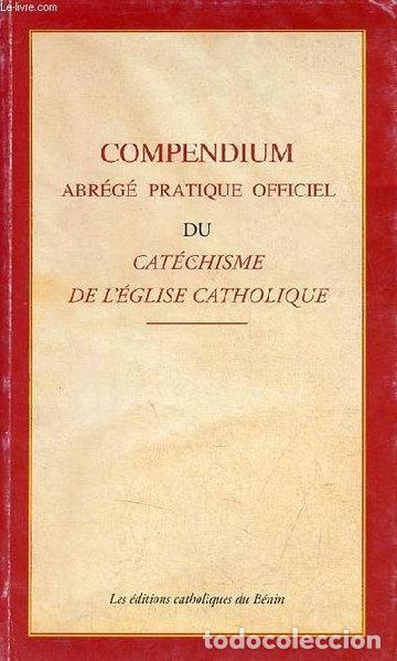Libros: Compendium du cath&eacute;chisme de l'Eglise Catholique- 9789991947501