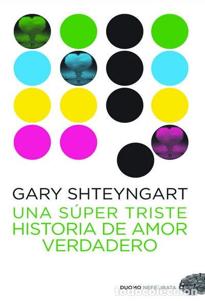 Libros: Una s&uacute;per triste historia de amor verdadero- 9788492723645
