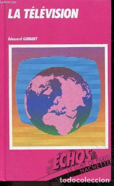 Libros: La T&eacute;l&eacute;vision- 9782245022047