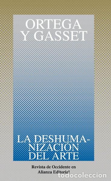 Livros em segunda m&atilde;o: La deshumanizaci&oacute;n del arte y otros ensayos de est&eacute;tica- 9788420641102