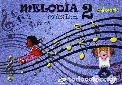 Livros em segunda m&atilde;o: M&uacute;sica 2&ordm; Primaria Melod&iacute;a- 9788497372466