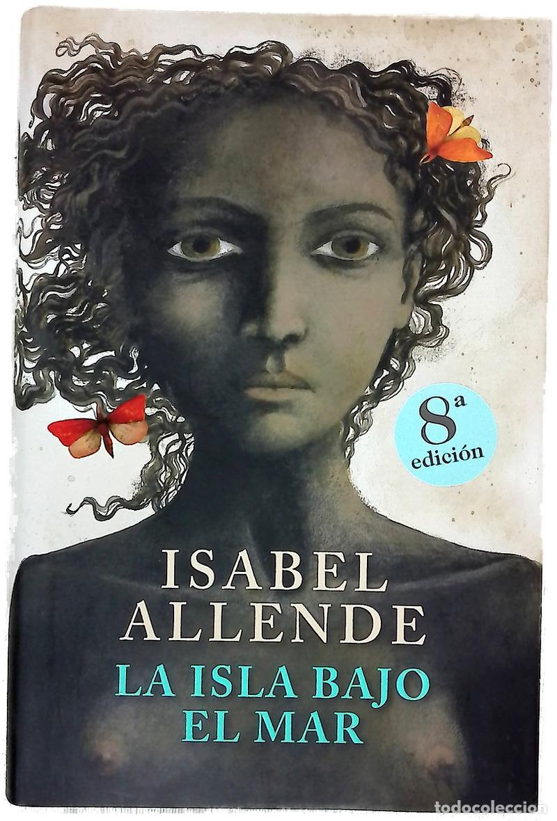books: La isla bajo el mar - Allende, Isabel