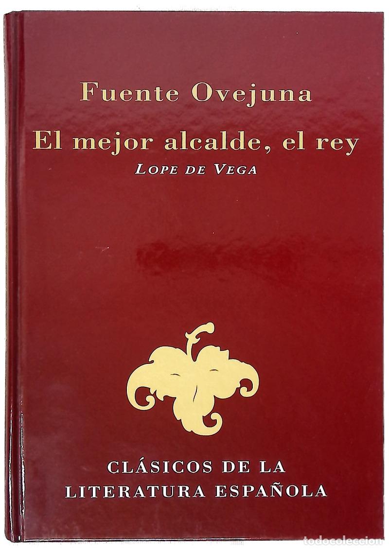 Libros: Fuente Ovejuna ; El mejor alcalde, el rey