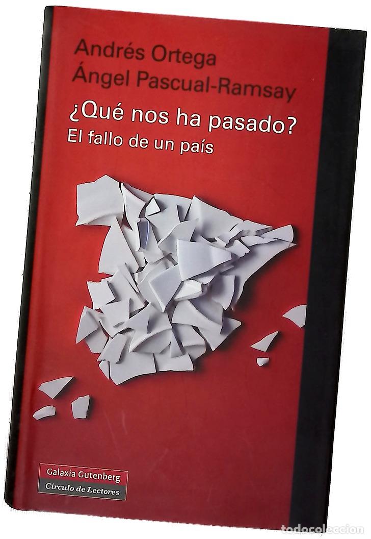 Libros: &iquest;Qu&eacute; nos ha pasado? : el fallo de un pa&iacute;s