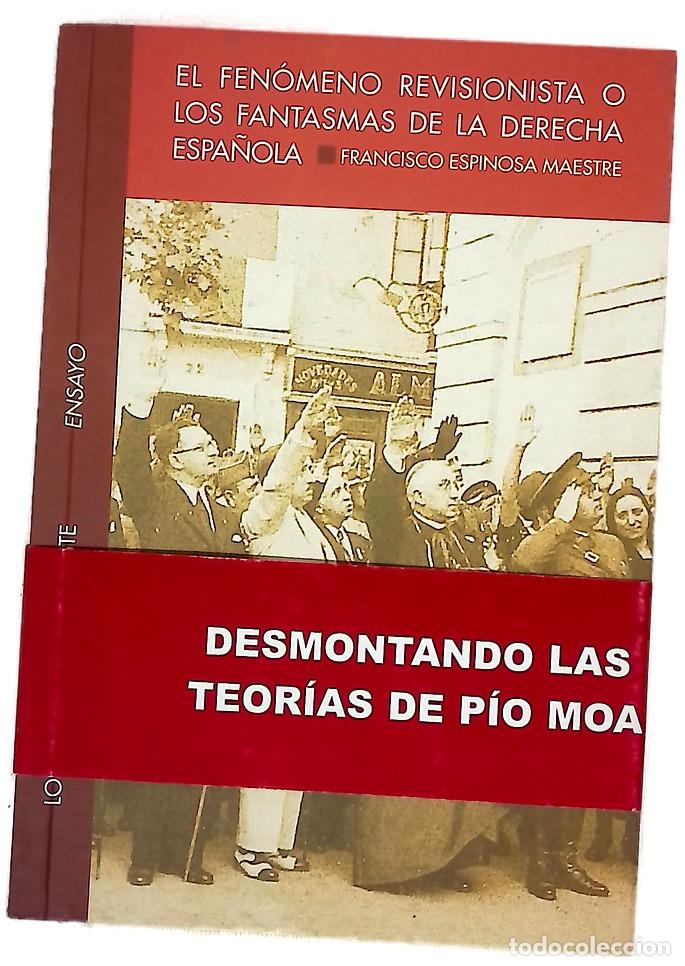 Libros: El fen&oacute;meno revisionista o Los fantasmas de la derecha espa&ntilde;ola (sobre la matanza de Badajoz y la...