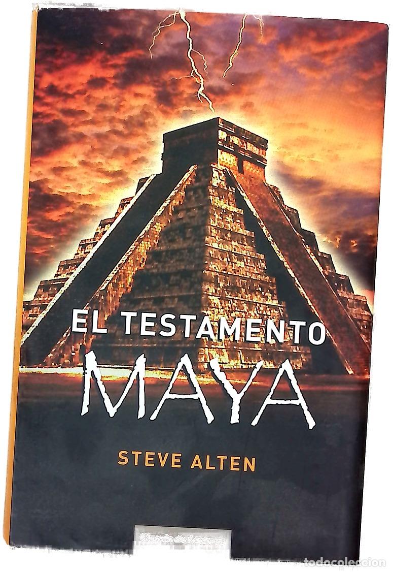 Libros: El testamento maya - Alten, Steve
