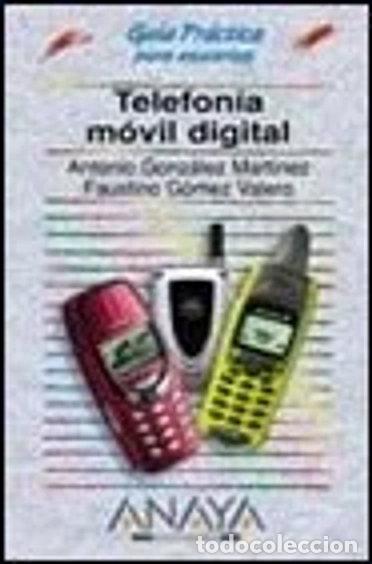 Libros: Telefon&iacute;a m&oacute;vil digital- 9788441511927 - Foto 1